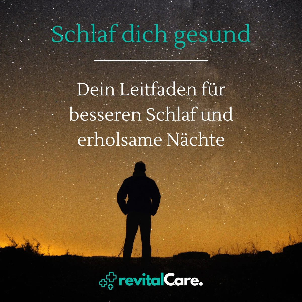 revitalCare Schlaf dich gesund: Dein Leitfaden für besseren Schlaf und erholsame Nächte eBook